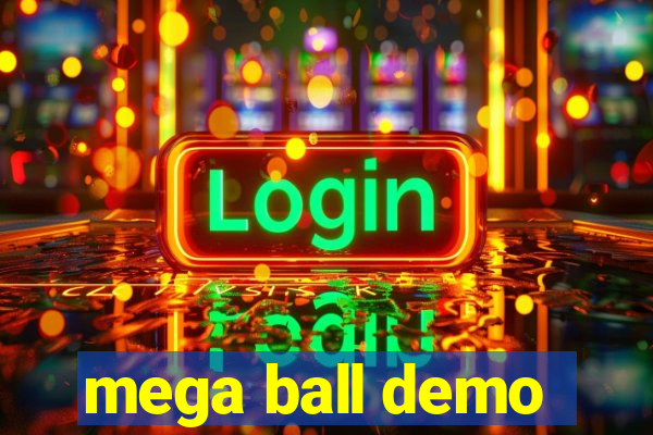 mega ball demo